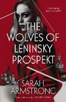 Book Cover for The Wolves of Leninsky Prospekt by Sarah Armstrong