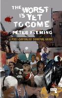 Book Cover for The Worst Is Yet to Come by Peter Fleming