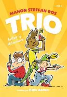 Book Cover for Trio Ac Antur Y Mileniwm by Manon Steffan Ros