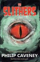 Book Cover for The Slithers by Philip Caveney