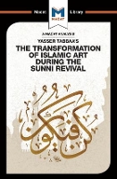 Book Cover for An Analysis of Yasser Tabbaa's The Transformation of Islamic Art During the Sunni Revival by Bilal Badat