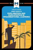 Book Cover for An Analysis of James March's Exploration and Exploitation in Organizational Learning by Pádraig Belton