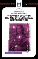 Book Cover for An Analysis of Walter Benjamin's The Work of Art in the Age of Mechanical Reproduction by Rachele Dini