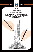 Book Cover for An Analysis of John P. Kotter's Leading Change by Yaamina Salman, Nick Broten