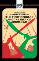 Book Cover for The First Crusade and the Idea of Crusading by Damien Peters