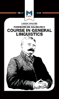 Book Cover for An Analysis of Ferdinand de Saussure's Course in General Linguistics by Laura Key, Brittany Pheiffer Noble