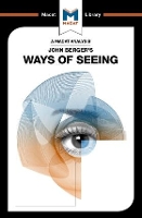 Book Cover for An Analysis of John Berger's Ways of Seeing by Emmanouil Kalkanis