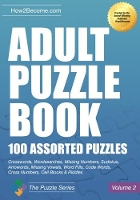 Book Cover for Adult Puzzle Book:100 Assorted Puzzles - Volume 2 by How2Become