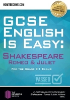 Book Cover for GCSE English is Easy: Shakespeare - Romeo & Juliet by How2Become