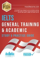 Book Cover for IELTS General Training & Academic Study & Practice Guide The ULTIMATE test preparation revision workbook covering the listening, reading, writing and speaking elements for the International English La by How2Become