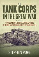 Book Cover for The Tank Corps in the Great War by Stephen Pope