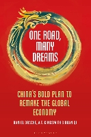 Book Cover for One Road, Many Dreams by Daniel Drache, A T Kingsmith, Duan Qi