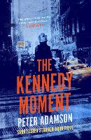 Book Cover for The Kennedy Moment by Peter Adamson