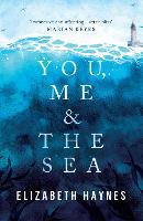 Book Cover for You, Me & the Sea by Elizabeth Haynes