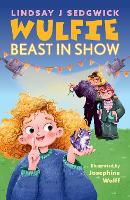 Book Cover for Wulfie: Beast in Show by Lindsay J Sedgwick