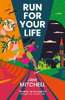 Book Cover for Run For Your Life by Jane Mitchell