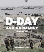 Book Cover for D-Day and Normandy by Anthony Richards