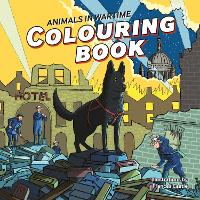 Book Cover for Animals in Wartime Colouring Book by Frances Castle