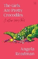 Book Cover for The Girls Are Pretty Crocodiles by Angela Readman
