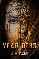 Book Cover for Year 0033 by J. M. Evans