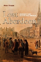 Book Cover for Lost Aberdeen by Diane Morgan