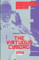 Book Cover for The Virtuous Cyborg by Chris Bateman
