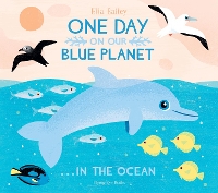 Book Cover for One Day On Our Blue Planet ...In the Ocean by Ella Bailey