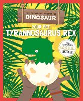 Book Cover for Your Pet Tyrannosaurus Rex by Kirsty Holmes