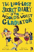 Book Cover for The Long-Lost Secret Diary of the World's Worst Roman Gladiator by Tim Collins