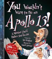 Book Cover for You Wouldn't Want to Be on Apollo 13! by Ian Graham