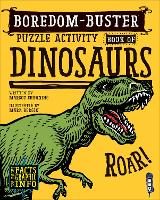Book Cover for Boredom Buster Puzzle Activity Book of Dinosaurs by David Antram
