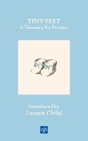 Book Cover for Tiny Feet: A Treasury for Parents by Lauren Child