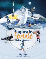 Book Cover for Fantastic Female Adventurers by Lily Dyu