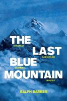 Book Cover for The Last Blue Mountain by Ralph Barker