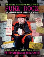 Book Cover for My Travels Through the Maelstrom of Punk Rock by Peter Smith