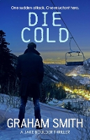 Book Cover for Die Cold by Graham Smith