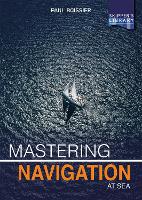 Book Cover for Mastering Navigation at Sea by Paul Boissier