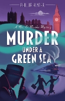 Book Cover for Murder Under a Green Sea by Phillip Hunter