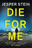 Book Cover for Die For Me by Jesper Stein