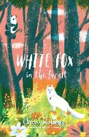 Book Cover for White Fox in the Forest by Jiatong Chen