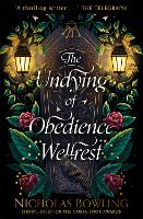 Book Cover for The Undying of Obedience Wellrest by Nicholas Bowling