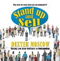 Book Cover for Stand Up and Sell by Dexter Moscow