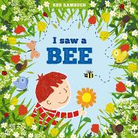 Book Cover for I Saw a Bee by Rob Ramsden