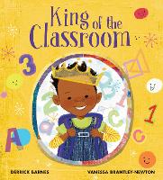 Book Cover for King of the Classroom by Derrick Barnes