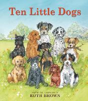 Book Cover for Ten Little Dogs by Ruth Brown