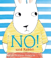 Book Cover for No! Said Rabbit by Marjoke Henrichs