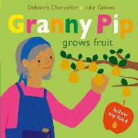 Book Cover for Granny Pip Grows Fruit by Deborah Chancellor