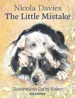 Book Cover for The Little Mistake by Nicola Davies