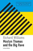 Book Cover for Mostyn Thomas and the Big Rave by Richard Williams