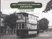 Book Cover for Lost Tramways of England: Coventry by Peter Waller